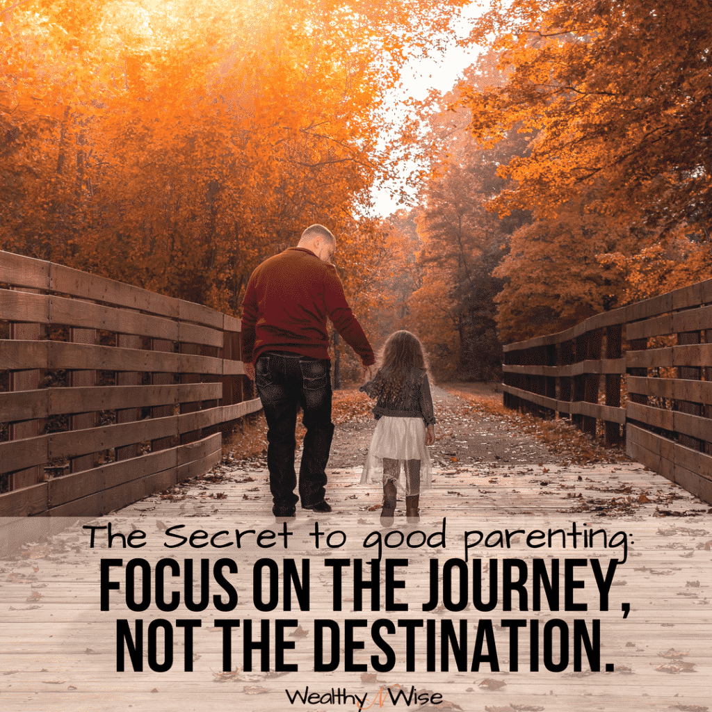 Parenting Advice Memes, Parenting Quotes The Secret to good parenting: Focus on the Journey, not the destination