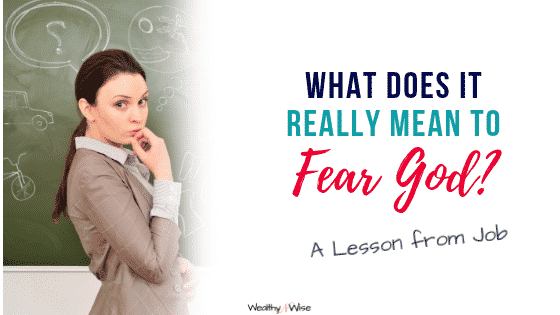 This Lesson from Job 1 helps you to understand what it really means to fear God