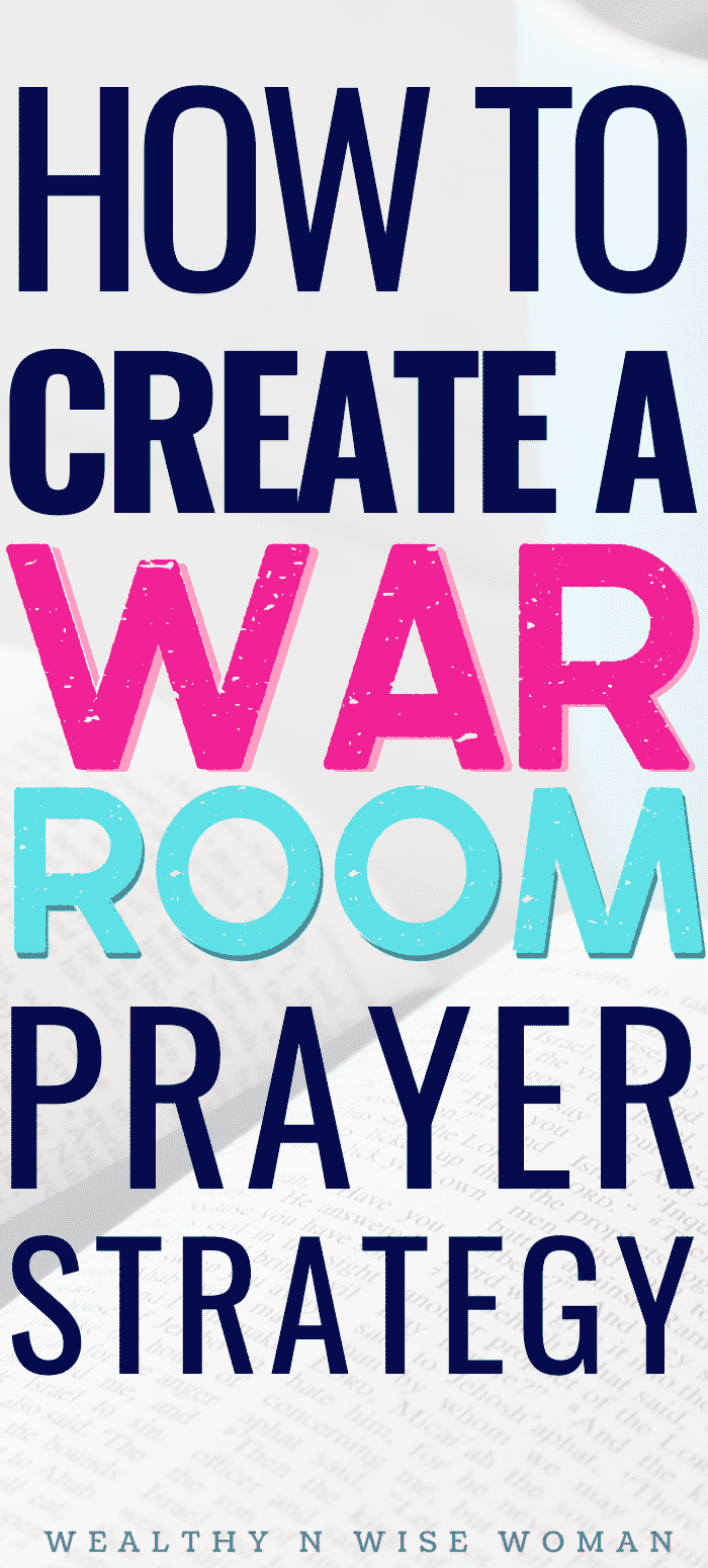 How to Create a War Room Prayer Strategy.